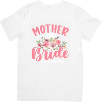 Thumbnail for Mother Of The Bride Floral T-Shirt | Cute Floral Wedding Graphic Tee | Bride Squad Gift