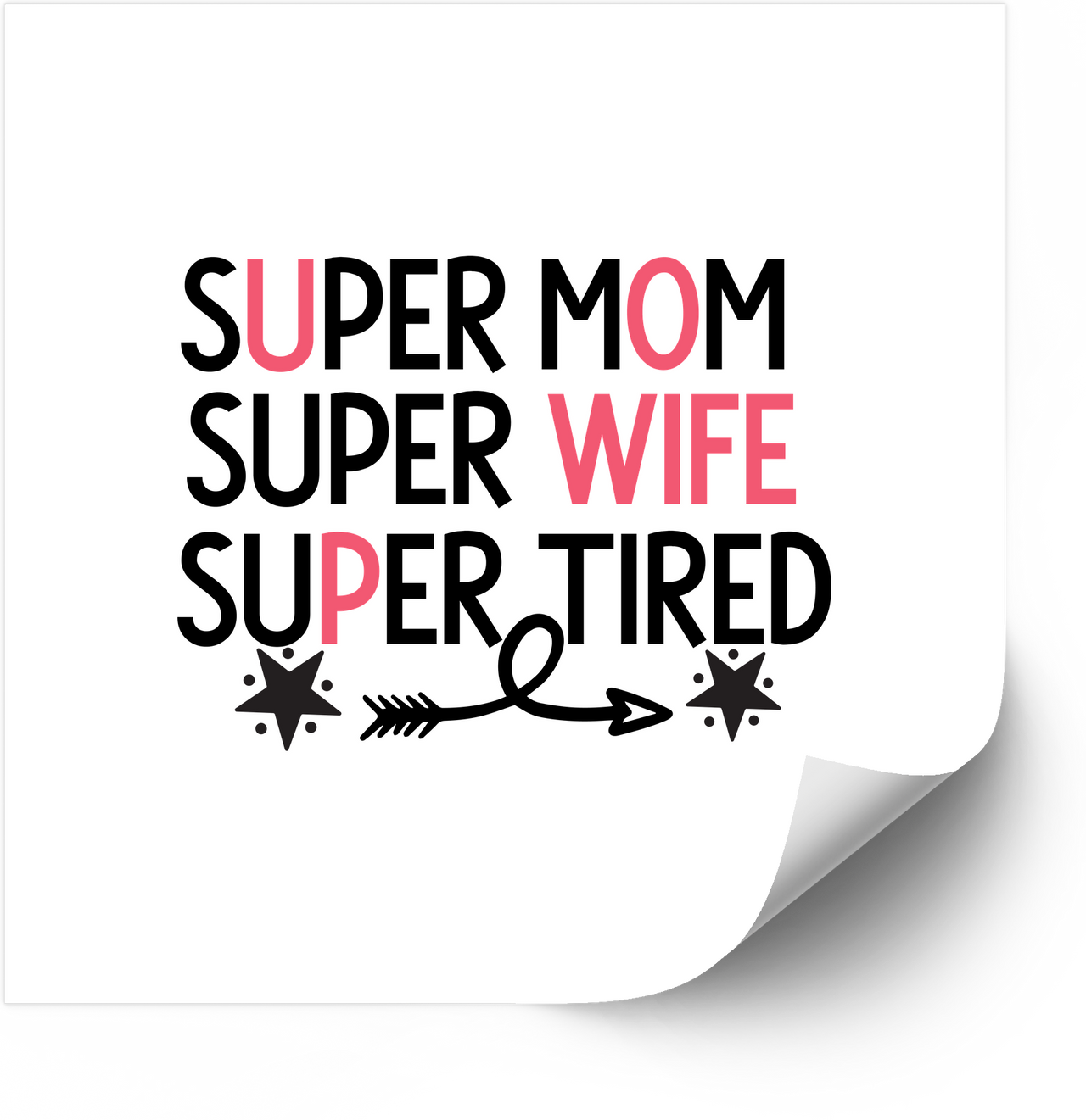 Super Mom Super Wife Super Tired Sticker | Funny Mom Quote Vinyl Decal